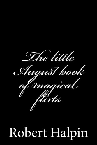 The Little August Book of Magical Flirts