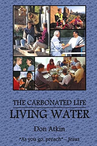 Living Water Living the Carbonated Life