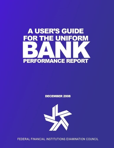 A User's Guide for the Uniform Bank Performance Report