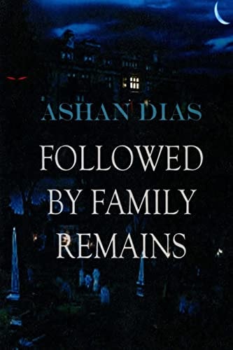 Followed By Family Remains