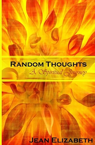 Random Thoughts A Spiritual Journey