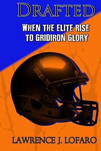 Drafted When the Elite Rise to Gridiron Glory
