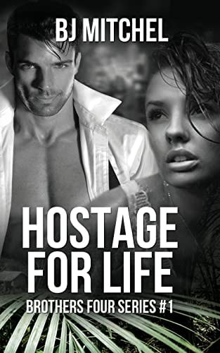 Hostage for Life A Michael Brothers Series #1