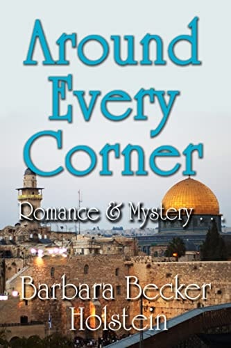 Around Every Corner, Romance and Mystery...