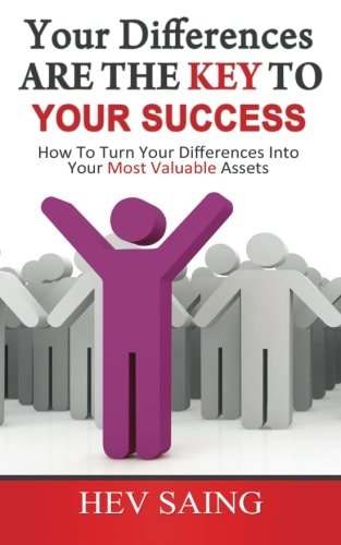 Your Differences Are The Key To Your Success How to Turn Your Differences Into Your Most Valuable Assets