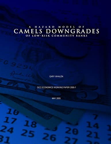 Hazard Model of CAMELS Downgrades of Low-Risk Community Banks