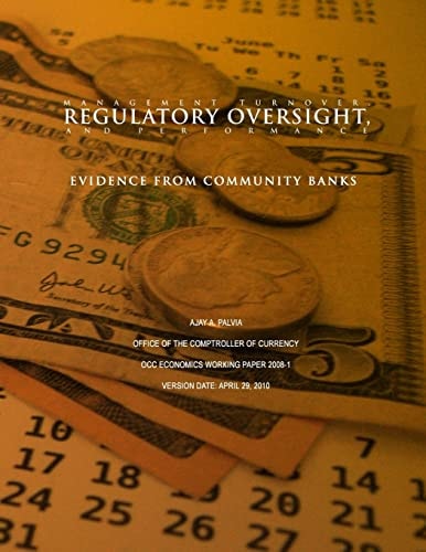 Management Turnover, Regulatory Oversight, and Performance Evidence From Community Banks
