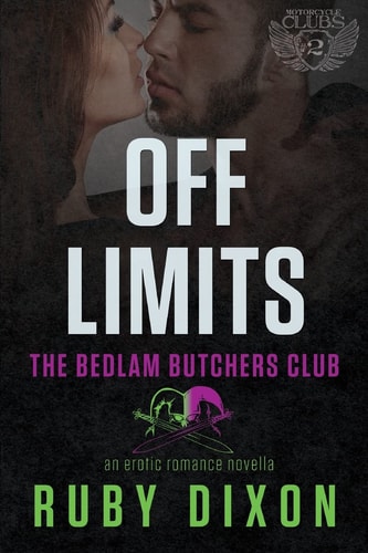 Off Limits A Bedlam Butchers MC Romance