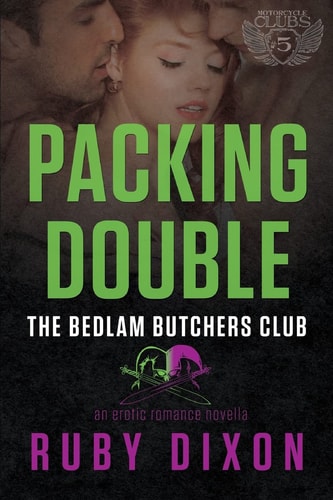 Packing Double A Bedlam Butchers MC Romance