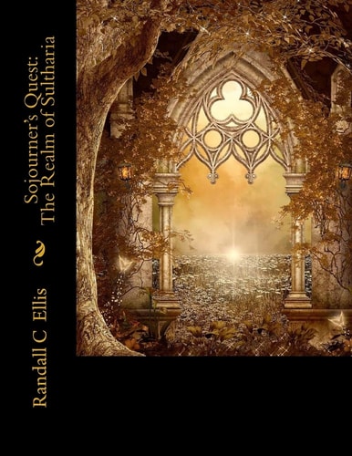 Sojourner's Quest The Realm of Sultharia