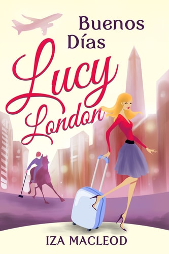 Buenos Días Lucy London