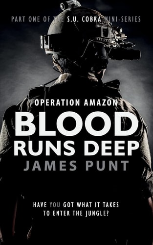 Blood Runs Deep Operation Amazon Part One