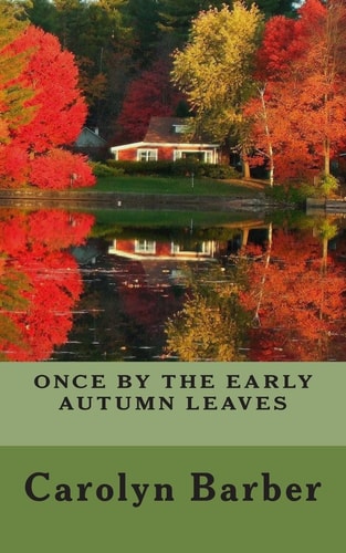 "Once By The Early Autumn Leaves"