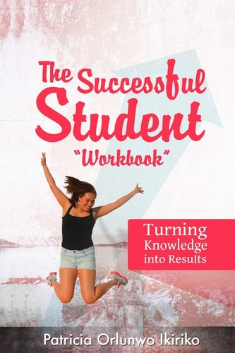 The Successful Student Workbook How to Develop Good Study Habits