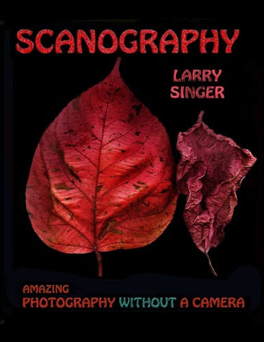 Scanography Amazing Photography Without a Camera