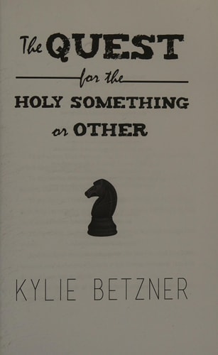 The Quest for the Holy Something Or Other