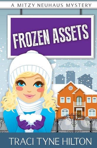 Frozen Assets A Mitzy Neuhaus Mystery