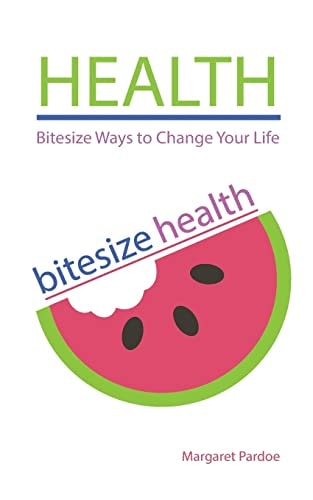 Health Bitesize Ways to Change Your Life