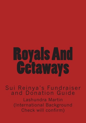 Royals And Getaways Sui Reinya's Fundraiser and Donation Guide