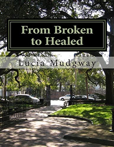From Broken to Healed A Chapbook