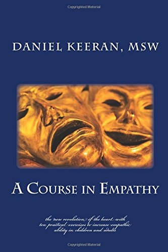 A Course in Empathy The New Revolution of the Heart