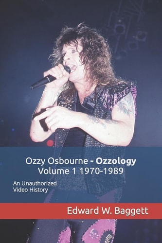 Ozzy Osbourne Ozzology Volume 1 1970-1989 An Unauthorized Video History