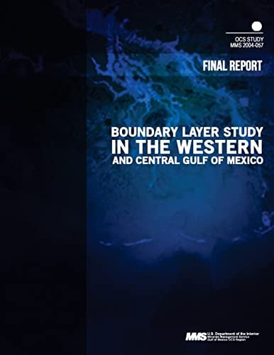 Boundary Layer Study in the Western and Central Gulf of Mexico Final Report