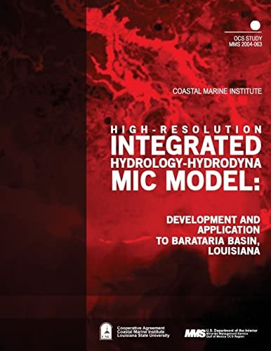 High-Resolution Integrated Hydrology- Hydrodynamic Model Development and Application to Barataria Basin, Louisiana