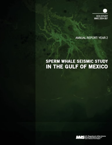 Sperm Whale Seismic Study in the Gulf of Mexico