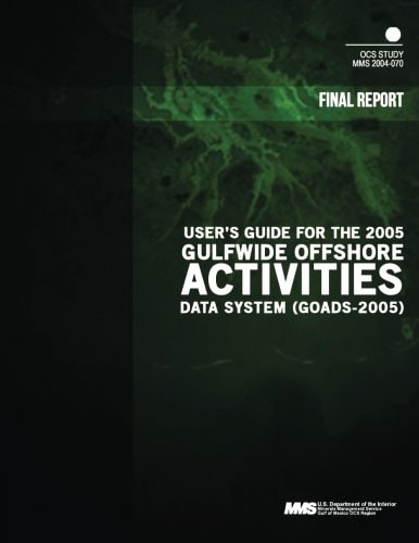 User's Guide for the 2005 Gulfwide Offshore Activities Data System
