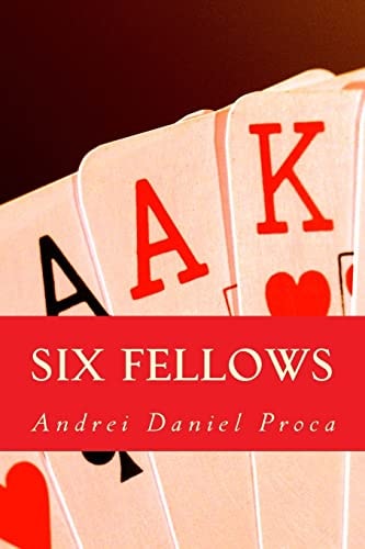 Six Fellows A Story of Friendship and Survival