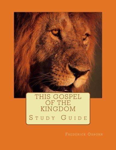 This Gospel of the Kingdom Study Guide