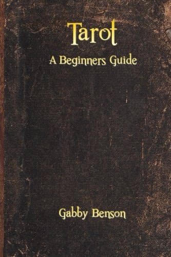 Tarot A Beginners Guide