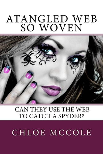 A Tangled Web So Woven Can They Use the Web to Catch a Spyder?