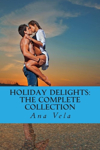 Holiday Delights The Complete Collection
