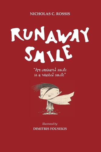 Runaway Smile An Unshared Smile Is a Wasted Smile