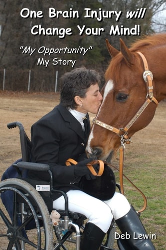One Brain Injury Will Change Your Mind! "My Opportunity", My Story
