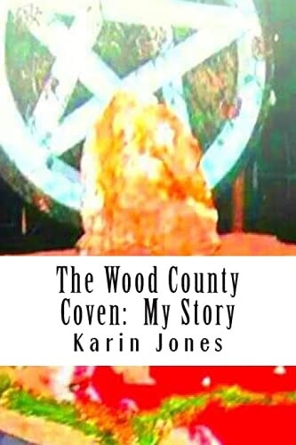 The Wood County Coven My Story
