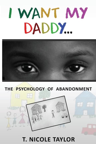 I Want My Daddy... The Psychology of Abandonment