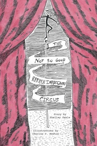 The Not So Good, Rather Inadequate Circus