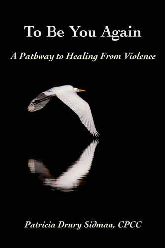 To Be You Again A Pathway to Healing from Violence