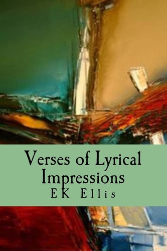 Verses of Lyrical Impressions Poems from Poetic Illusion