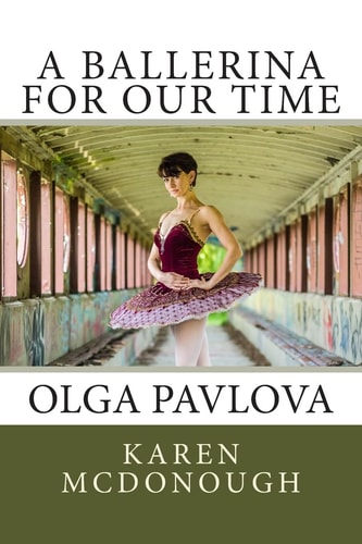 A Ballerina for Our Time Olga Pavlova