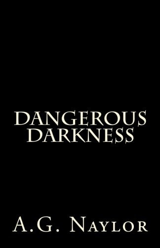 Dangerous Darkness