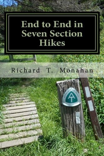 End to End in Seven Section Hikes Quality Time Spent on the Appalachian Trail