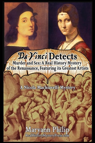 Da Vinci Detects Murder and Sex: a Mystery of Homosexual Persecution in Renaissance Italy Featuring Its Greatest Artists