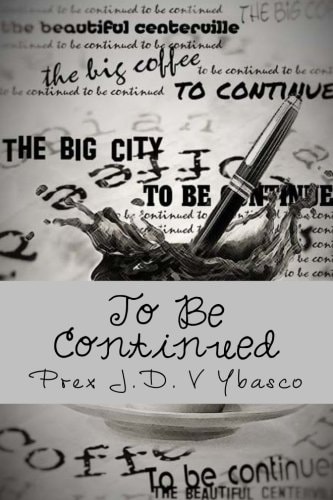To Be Continued