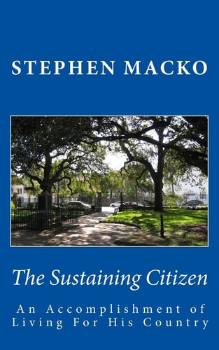The Sustaining Citizen An Accomplishment Of Living For His Country