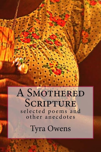 A Smothered Scripture Selected Poems and Other Anecdotes