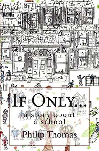 If Only... A Story about a School